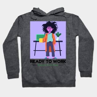 Ready to work working from home Hoodie